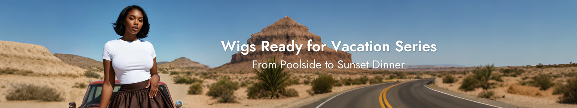 Vacation Ready Wigs