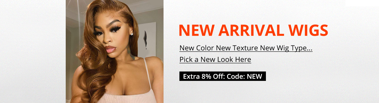 New Arrival Wigs New Arrival Wigs
