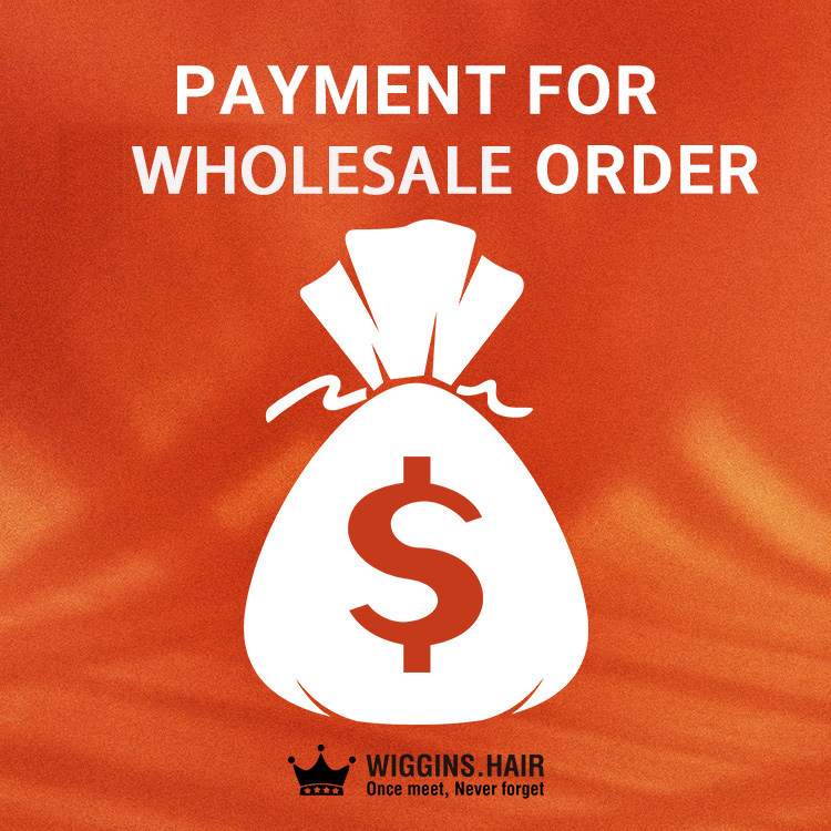 Payment for whole sale order
