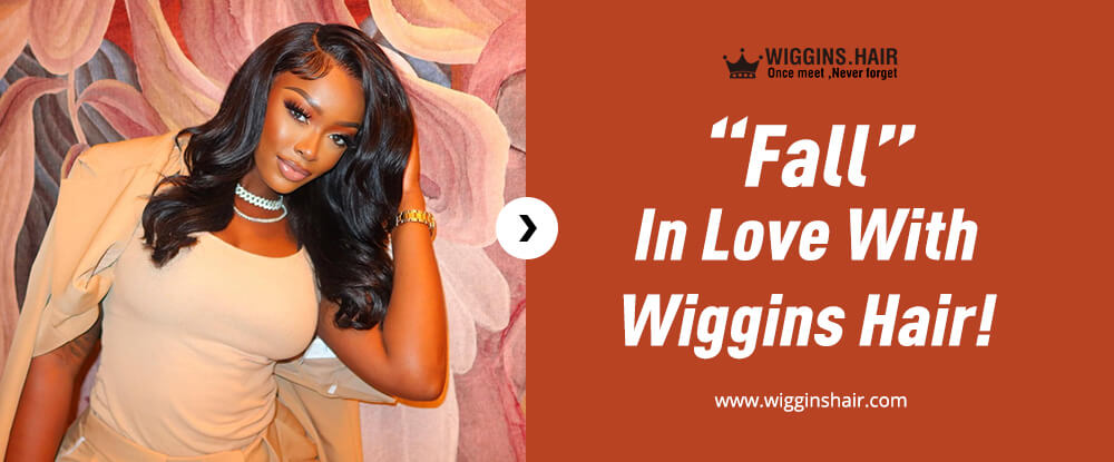 Fall In Love With Wiggins Hair!