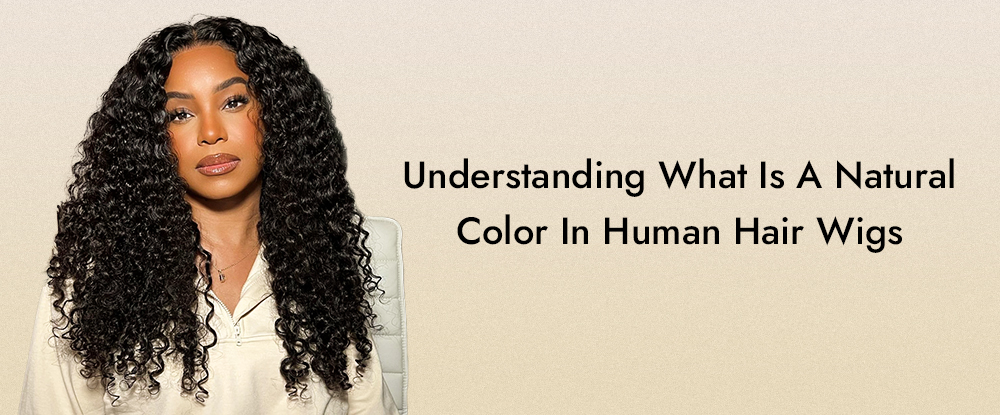 what is a natural color in human hair wigs